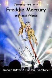 Produktbild: Conversations with Freddie Mercury and Past Friends