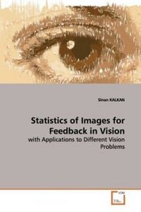 Produktbild: KALKAN, S: Statistics of Images for Feedback in Vision