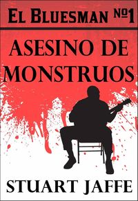 Produktbild: El Bluesman #1 - Asesino De Monstruos