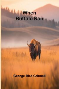 Produktbild: When Buffalo Ran