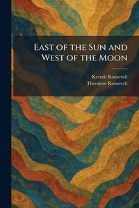 Produktbild: East of the Sun and West of the Moon