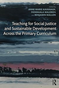 Produktbild: Teaching for Social Justice and Sustainable Development Across the Primary Curriculum