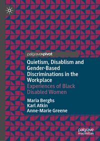 Produktbild: Quietism, Disablism and Gender-Based Discriminations in the Workplace
