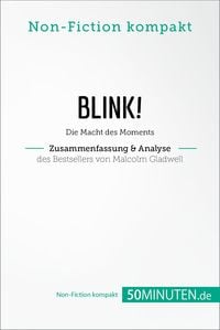 Produktbild: Blink! Zusammenfassung & Analyse des Bestsellers von Malcolm Gladwell