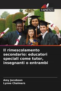 Produktbild: Il rimescolamento secondario: educatori speciali come tutor, insegnanti o entrambi