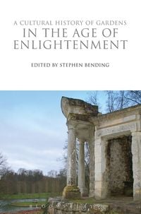 Produktbild: A Cultural History of Gardens in the Age of Enlightenment