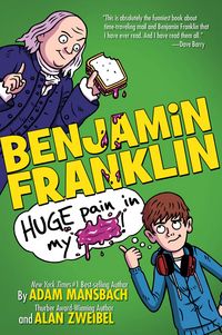Produktbild: Benjamin Franklin: Huge Pain in my...