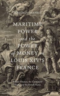Produktbild: Maritime Power and the Power of Money in Louis XIV's France