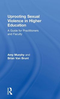 Produktbild: Uprooting Sexual Violence in Higher Education
