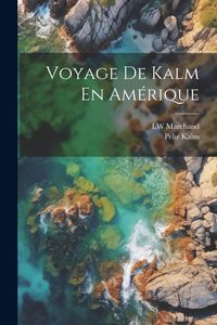 Produktbild: Voyage De Kalm En Am&eacute;rique