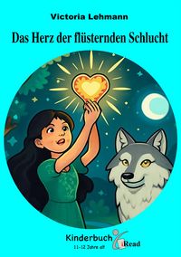 Produktbild: Kinderbuch - Das Herz der fl&uuml;sternden Schlucht