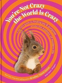 Produktbild: You're Not Crazy, the World Is Crazy