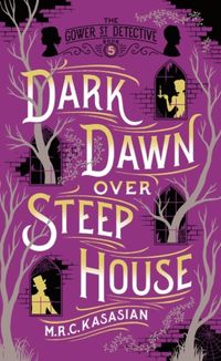 Produktbild: Kasasian, M: Dark Dawn Over Steep House
