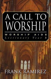 Produktbild: A Call to Worship, Cycle B