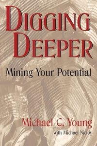 Produktbild: Digging Deeper: Mining Your Pontential