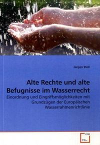 Produktbild: Stoll, J: Alte Rechte und alte Befugnisse im Wasserrecht