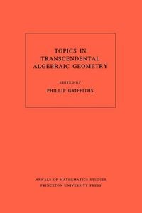 Produktbild: Topics in Transcendental Algebraic Geometry