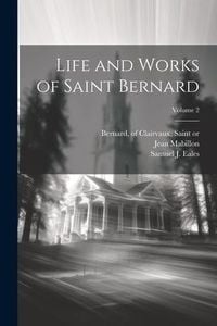 Produktbild: Life and Works of Saint Bernard; Volume 2