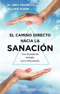 Produktbild: Camino Directo Hacia La Sanacion, El