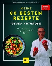 Produktbild Meine 80 besten Rezepte gegen Arthrose