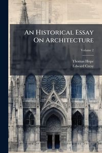 Produktbild: An Historical Essay On Architecture