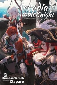 Produktbild: Arcadia's Ignoble Knight, Vol. 8