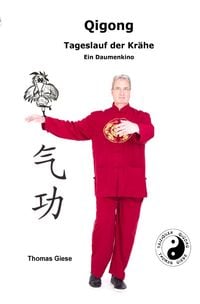 Produktbild: QIGONG Tageslauf der Kr&auml;he Ein Daumenkino