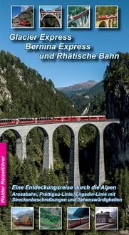 Produktbild: Glacier Express, Bernina Express und Rh&auml;tische Bahn