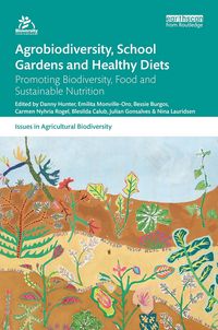 Produktbild: Agrobiodiversity, School Gardens and Healthy Diets
