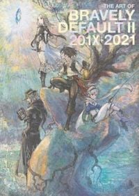 Produktbild: The Art of Bravely Default II: 201x-2021