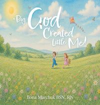 Produktbild: A Big God Created Little Me!