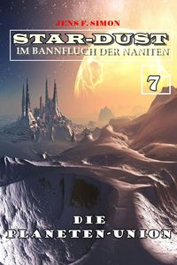 Produktbild: Die Planeten-Union (STAR-DUST 7)