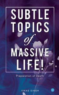 Produktbild: Subtle topics of Massive Life