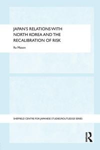 Produktbild: Japan's Relations with North Korea and the Recalibration of Risk