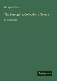 Produktbild: The Borough; A Collection of Poems