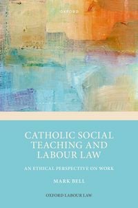 Produktbild: Catholic Social Teaching and Labour Law