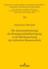Produktbild: Die Auseinandersetzung der Errungenschaftsbeteiligung in der Rechtsprechung des t&uuml;rkischen Kassationshofs