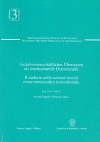 Produktbild: Sozialwissenschaftliches &Uuml;bersetzen als interkulturelle Hermeneutik - Il tradurre nelle scienze sociali come ermeneutica interculturale.