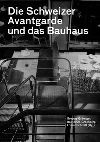 Produktbild: Die Schweizer Avantgarde und das Bauhaus