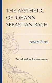 Produktbild: Pirro, A: Aesthetic of Johann Sebastian Bach