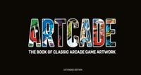 Produktbild: ARTCADE - The Book of Classic Arcade Game Art (Extended Edition)