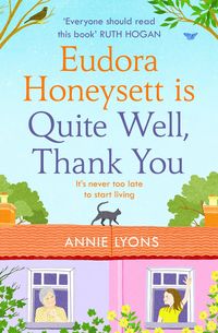 Produktbild: Lyons, A: Eudora Honeysett is Quite Well, Thank You
