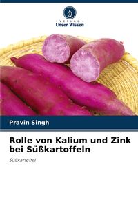 Produktbild: Rolle von Kalium und Zink bei S&uuml;&szlig;kartoffeln