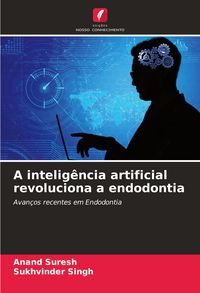 Produktbild: A intelig&ecirc;ncia artificial revoluciona a endodontia