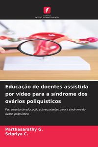 Produktbild: Educa&ccedil;&atilde;o de doentes assistida por v&iacute;deo para a s&iacute;ndrome dos ov&aacute;rios poliqu&iacute;sticos