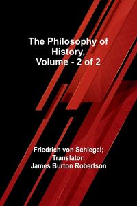 Produktbild: The Philosophy of History, Vol. 2 of 2