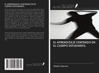 Produktbild: El Aprendizaje Centrado En El Cuerpo Estudiantil