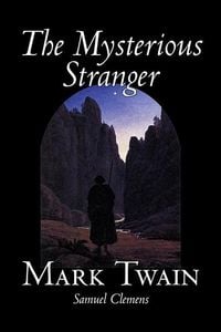 Produktbild: The Mysterious Stranger by Mark Twain, Fiction, Classics, Fantasy & Magic