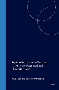 Produktbild: September 11, 2001: A Turning Point in International and Domestic Law?