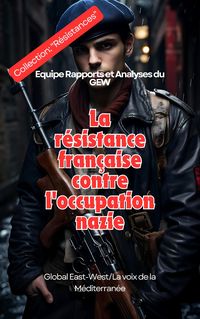 Produktbild: La r&eacute;sistance fran&ccedil;aise contre l'occupation nazie
